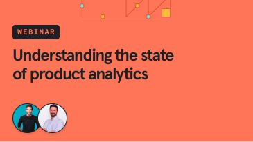 understanding-the-state-of-product-analytics