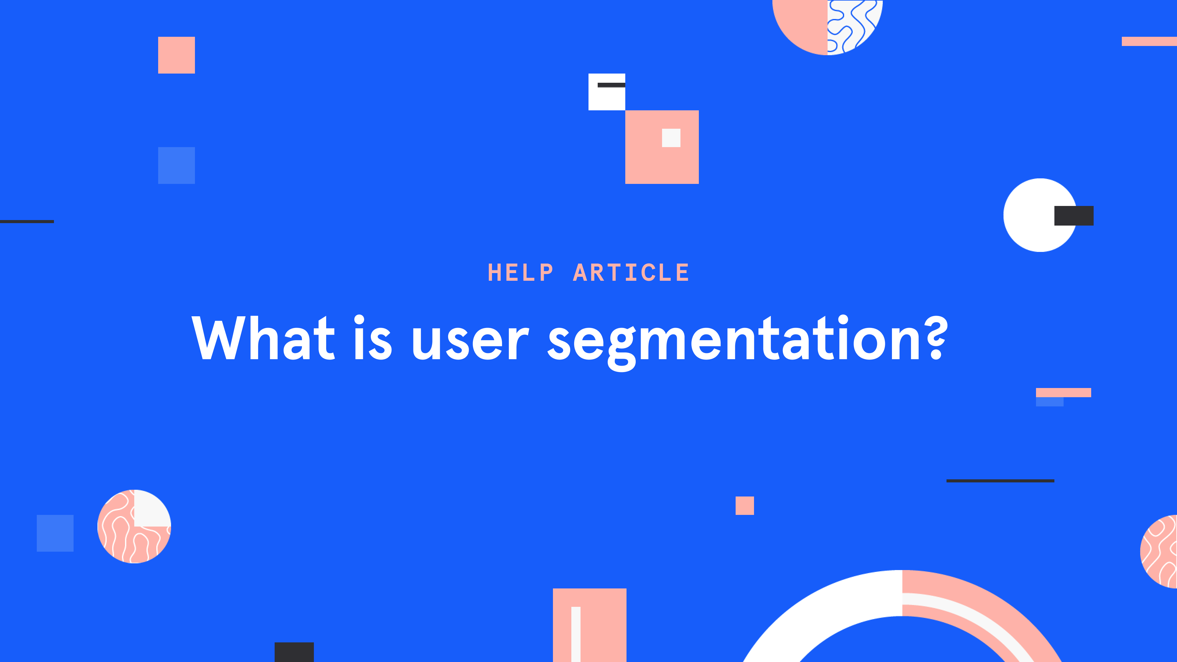 what-is-user-segmentation@2x