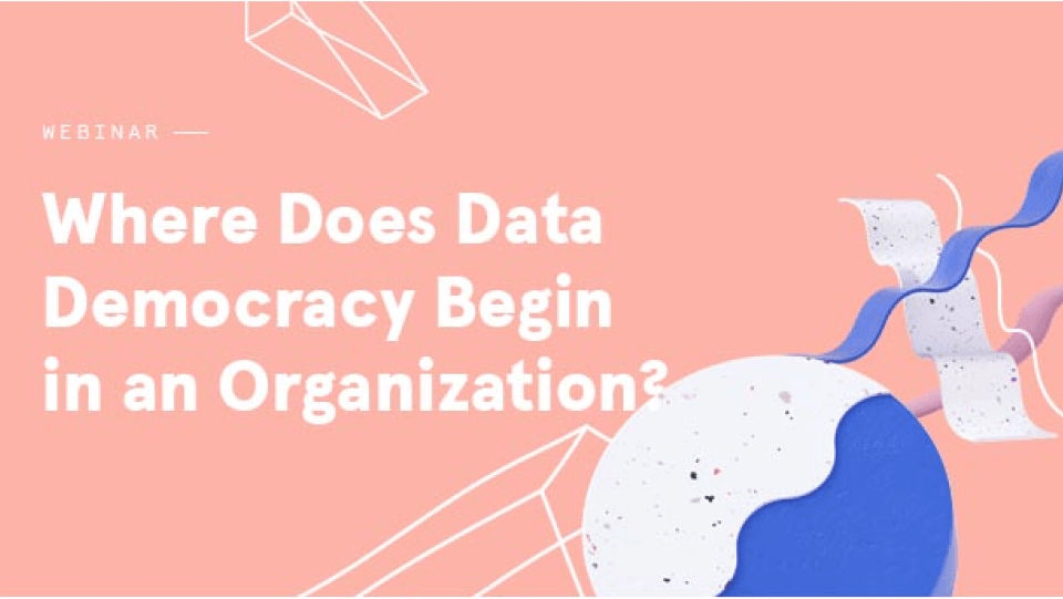 where-does-data-democracy-begin-in-a-organization
