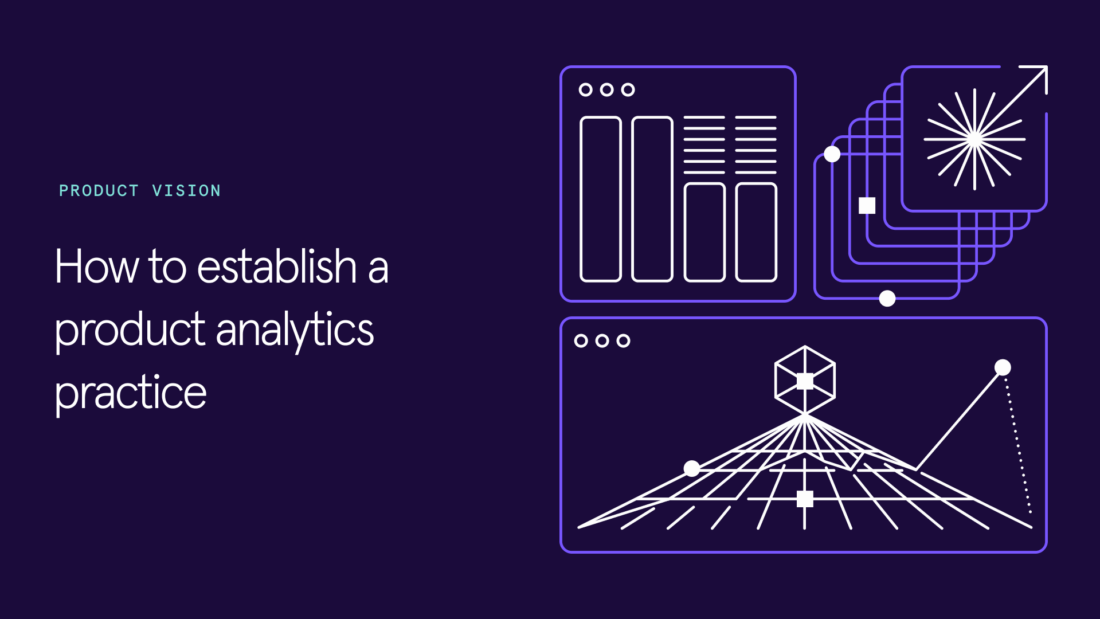 How to establish a product analytics practice