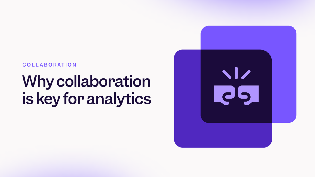 Why collaboration is key for analytics